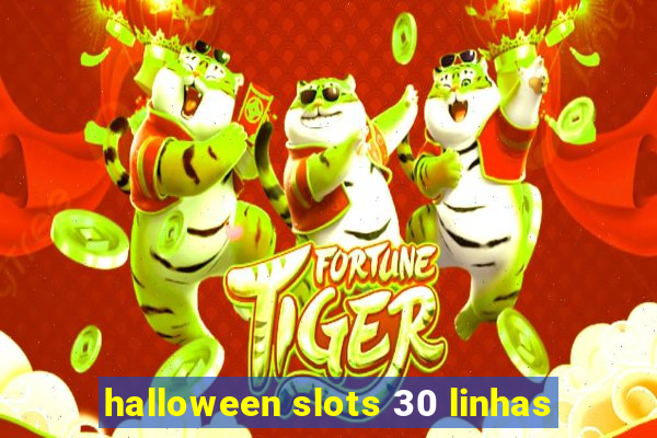 halloween slots 30 linhas